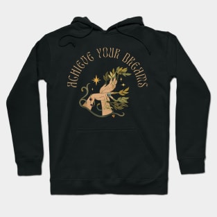 Achieve Your Dreams Hoodie